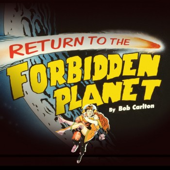 Return to the Forbidden Planet